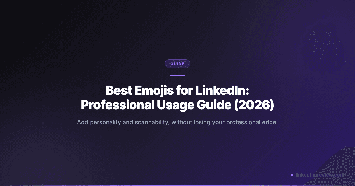 Best Emojis for LinkedIn: Professional Usage Guide (2026)