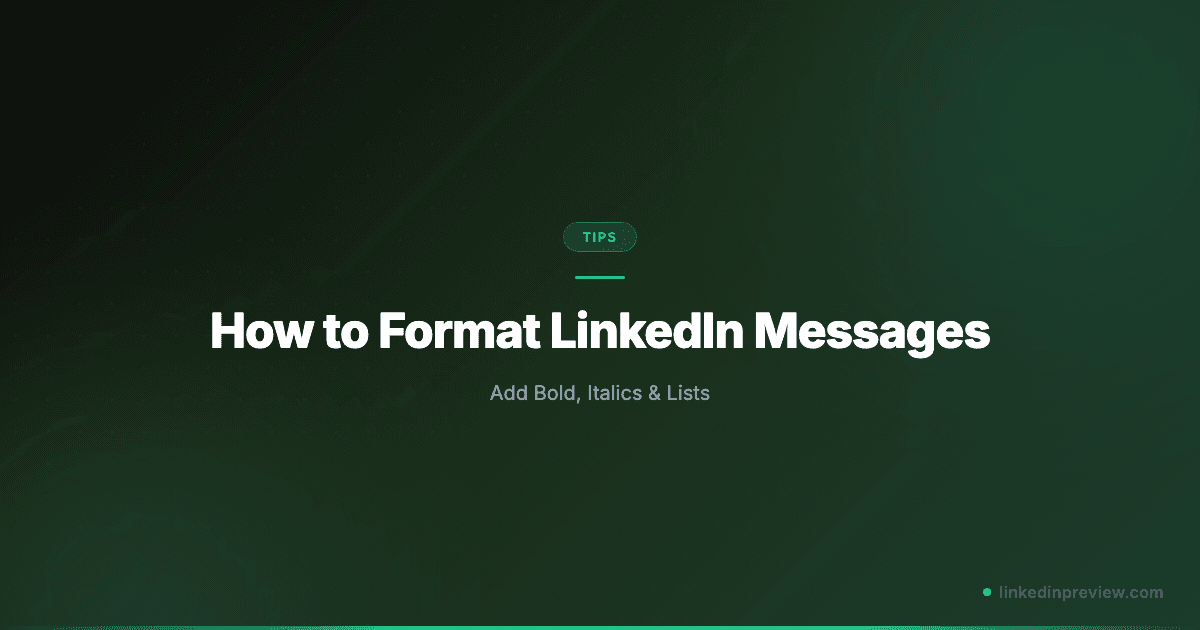 Featured image for: How to Format LinkedIn Messages: Add Bold, Italics & Lists