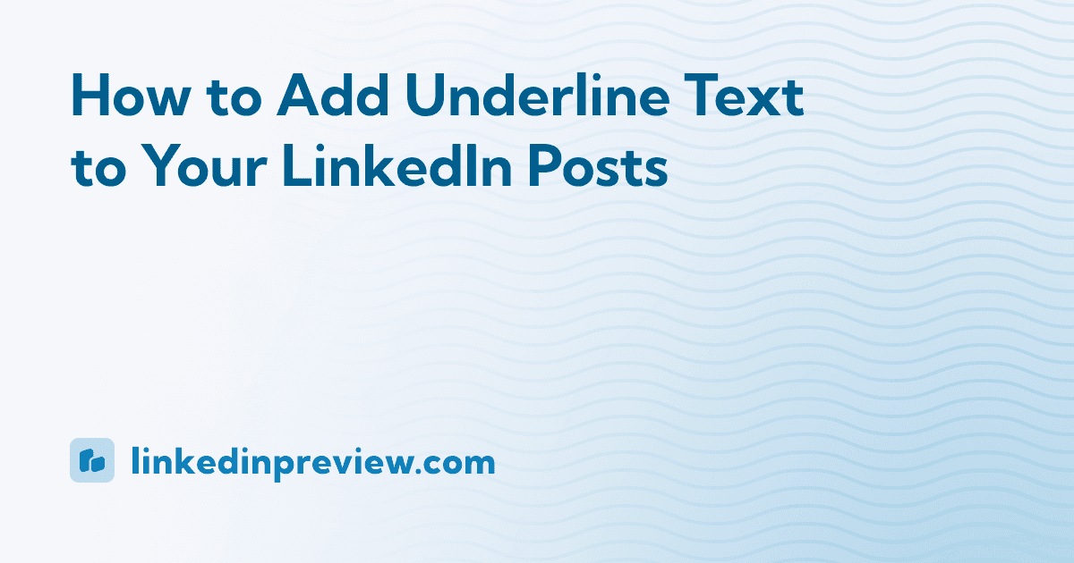 How to Underline Text in LinkedIn Posts