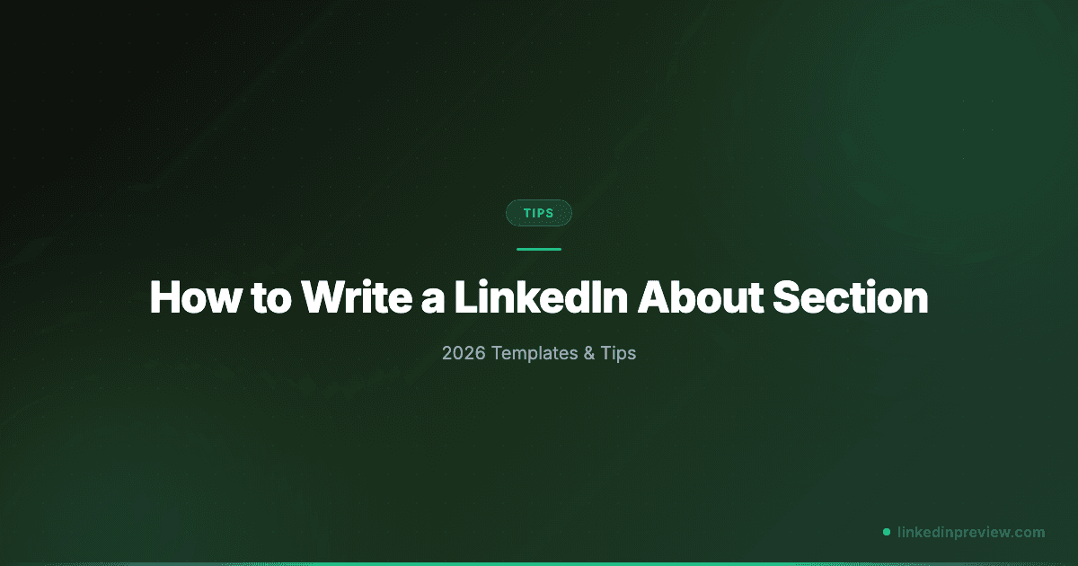 Featured image for: How to Write a LinkedIn About Section That Converts (2026)