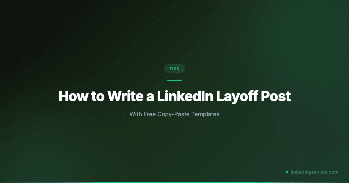 How to Write a LinkedIn Layoff Post (With Templates)