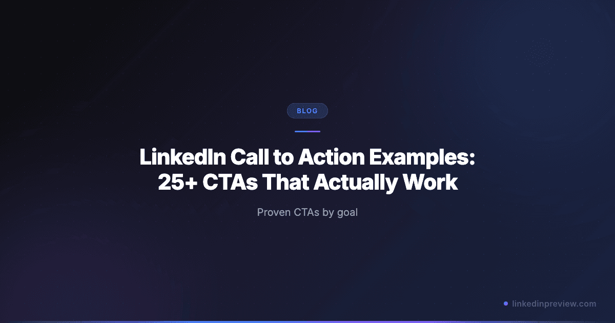 Featured image for: LinkedIn Call to Action Examples: 25+ CTAs That Actually Work