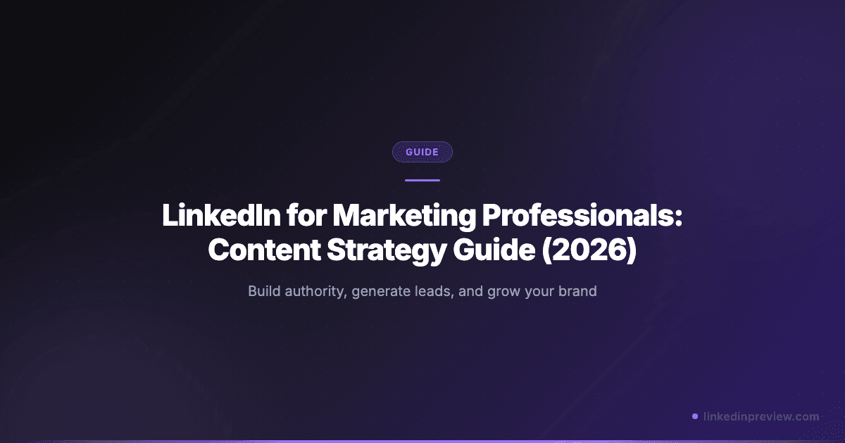 Featured image for: LinkedIn for Marketing Professionals: Content Strategy Guide (2026)