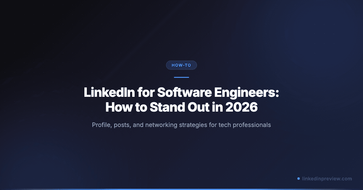 Featured image for: LinkedIn for Software Engineers: How to Stand Out in 2026