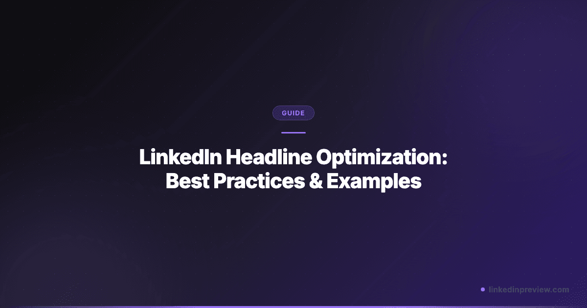 Featured image for: LinkedIn Headline Optimization: Best Practices & Examples