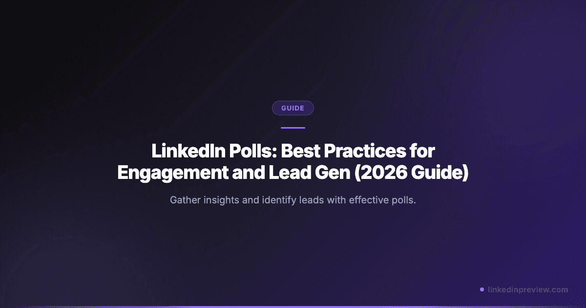 Featured image for: LinkedIn Polls: Best Practices for Engagement and Lead Gen (2026 Guide)