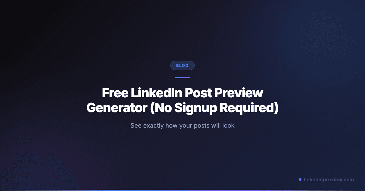 Featured image for: Free LinkedIn Post Preview Generator (No Signup Required)