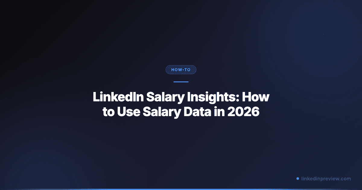 Featured image for: LinkedIn Salary Insights: How to Use Salary Data in 2026