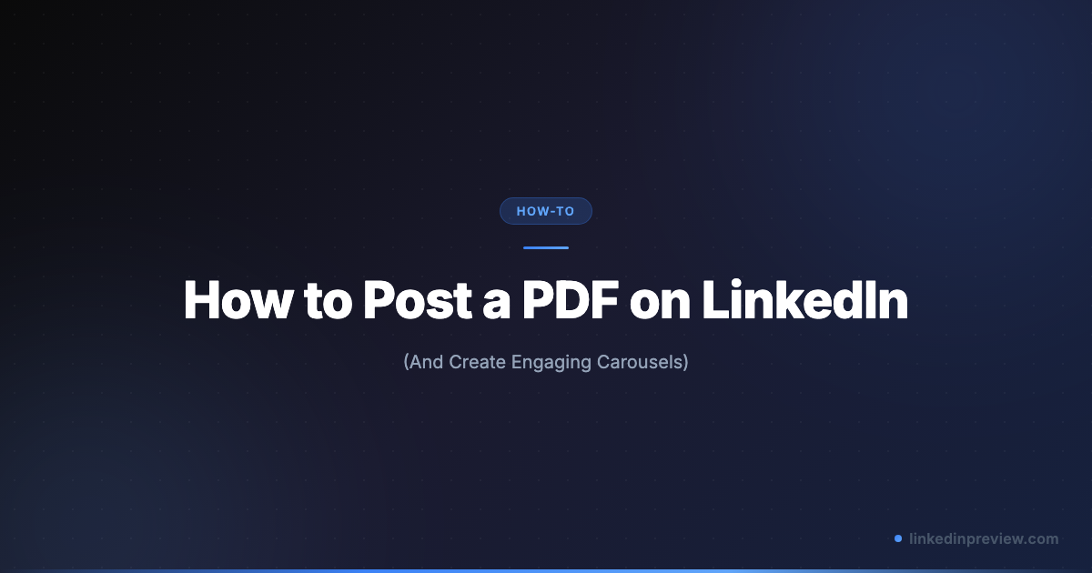 Linkedin Blog Pdf How to Post a PDF on LinkedIn (And Create Engaging Carousels ...
