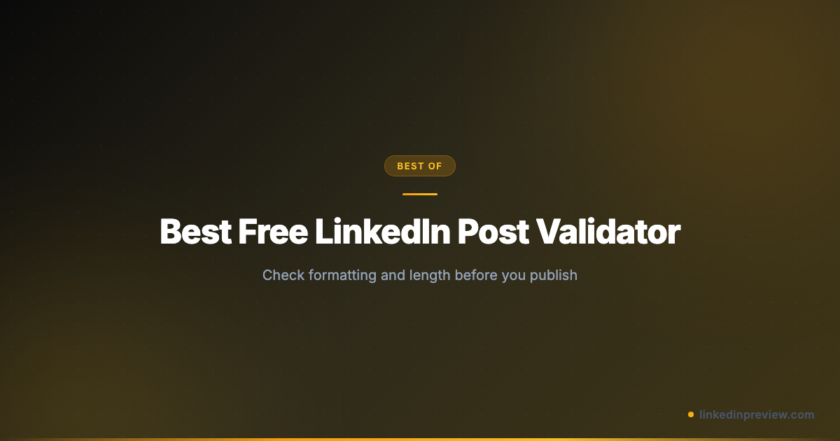 Best Free LinkedIn Post Validator (Check Posts Before Publishing ...