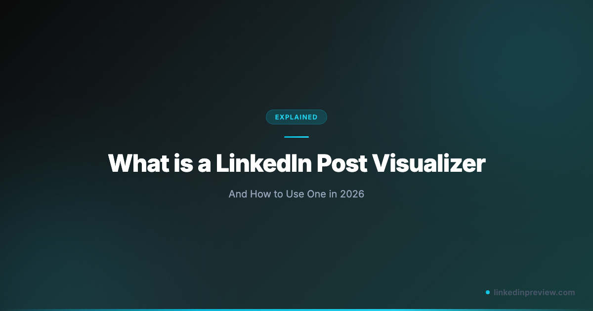 Visualise Post What is a LinkedIn Post Visualizer (And How to Use One in 2026 ...