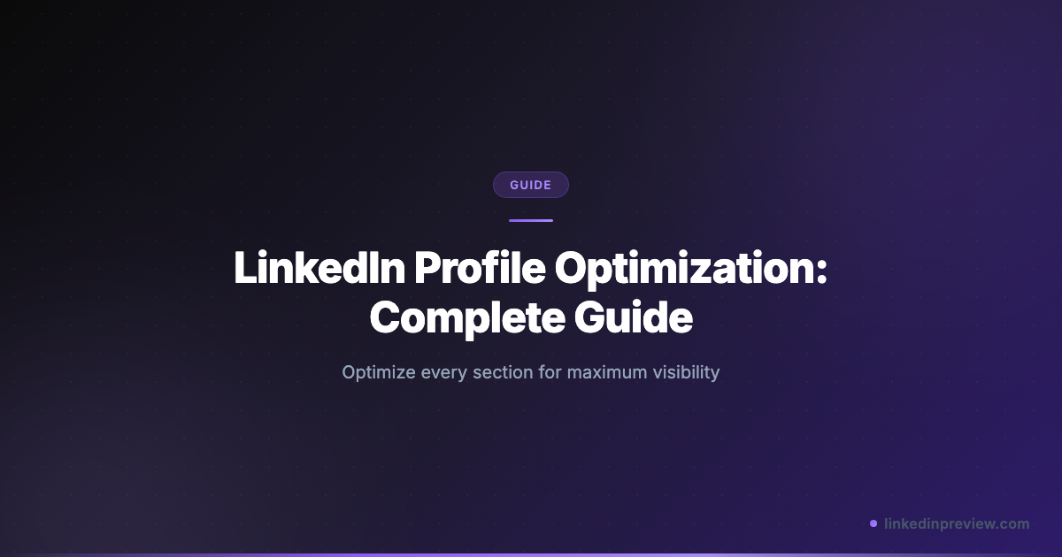 LinkedIn Profile Optimization: Complete Guide for Maximum Visibility in ...