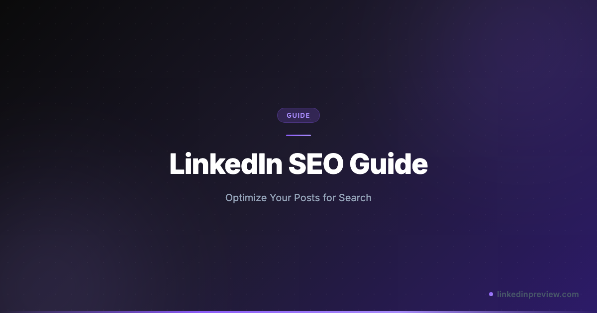 LinkedIn SEO Guide: How to Optimize Your Posts for Search (2026 ...